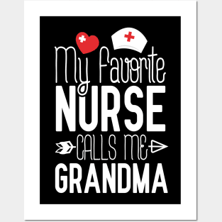 My Favorite Nurse Calls Me Grandma Nurses Day Posters and Art